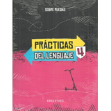 Practicas Del Lenguaje 4 Serie Sobre Ruedas, De Vv. Aa.. Editorial Edelvives, Tapa Blanda En Español, 2017