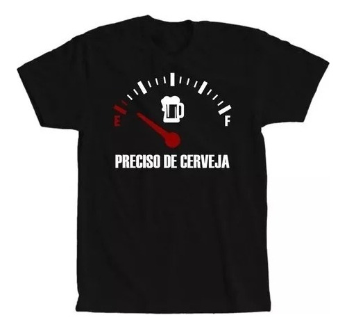 Camiseta Masculina Preciso De Cerveja Engraçada Frase Camisa