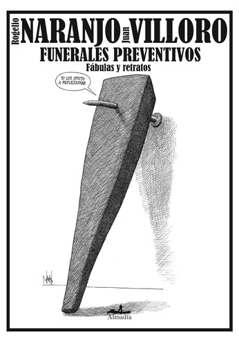 Funerales Preventivos, De Naranjo, Rogelio. Serie Ediciones Especiales Editorial Almadía, Tapa Blanda En Español, 2015