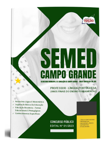 Apostila Semed Campo Grande Ms 2023 / 2024 - Professor De Língua Portuguesa Anos Finais Do Ensino Fundamental - Editora Opção