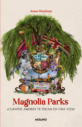 Magnolia Parks 1: Magnolia Parks: ¿cuántos Amores Tienes Realmente En Una Vida?, De Jessa Hastings. Magnolia Parks, Vol. 1. Editorial Molino, Tapa Blanda, Edición 1 En Español, 2024