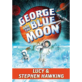 George And The Blue Moon (inglés)