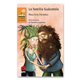 La Familia Guacatela / Mauricio Paredes