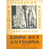 Sofocles: Edipo, Rey - Antigona