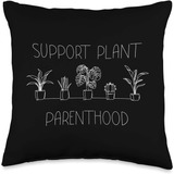 Support Parenthood Gardening Plant  Cojín De Regalo Pa...