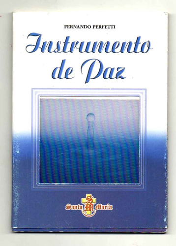 Instrumento De Paz - Fernando Perfetti Antiguo