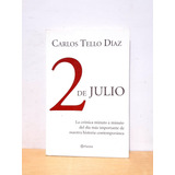 Carlos Tello Díaz - 2 De Julio - Libro