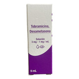 Tobramicina / Dexametasona Solución 5ml 