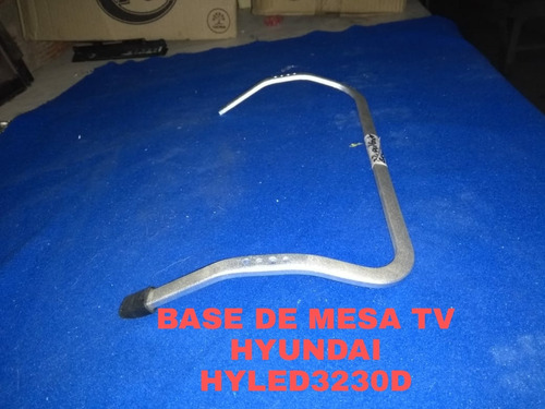 Base De Mesa Tv Hyundai Hyled3230d De Segunda 