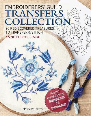 Embroiderers' Guild Transfers Collection : 90 Rediscovere...
