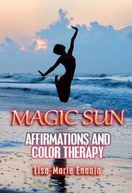 Libro Magic Sun Affirmations And Colour Therapy - L Lisa-...