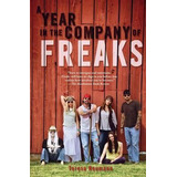 Libro A Year In The Company Of Freaks - Teresa Neumann