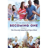 Libro Becoming One Volume 2 : The Diversity Salad Bowl Op...