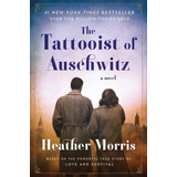 The Tattooist Of Auschwitz - Heather Morris, De Morris, Heather. Editorial Harper Collins Usa, Tapa Tapa Blanda En Inglés Internacional, 2018