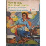 Cifras Livro How To Play Drums Palmer Hughes 1965 Antigo