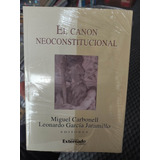 El Canon Neoconstitucional - Miguel Carbonell - Leonardo G.
