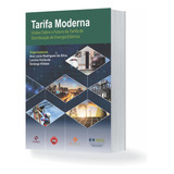 Tarifa Moderna - Visão Sobre O Futuro Da Tarifa De Distribu