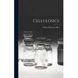 Libro Cellulosics - Paist, Walter Dempsey 1912-