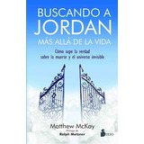 Buscando A Jordan, De Mattew Mckay. Editorial Sirio, Tapa Blanda, Edición 2017 En Español