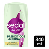 Acondicionador Sedal Prebióticos + Biotina 340 Ml