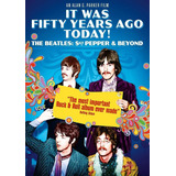 The Beatles It Was Fifty Years Ago Sgt Pepper Dvd