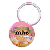 Espelho De Bolso Personalizado Dia Das Mães Kit Com 100 Un
