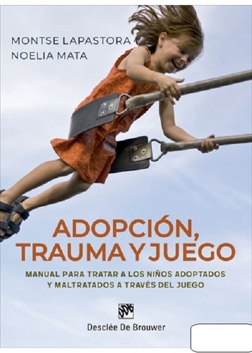 Adopción, Trauma Y Juego