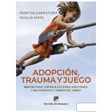 Adopción, Trauma Y Juego