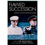 Libro Flawed Succession: Russia's Power Transfer Crises -...