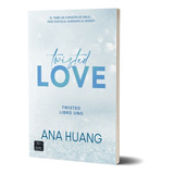 Twisted Love: Él Tiene Un Corazón De Hielo Pero Ella, Quemaría El Mundo, De Ana Huang. Serie Twisted, Vol. 1. Editorial Crossbooks Argentina, Tapa Blanda En Español, 2023