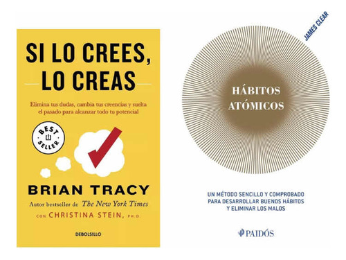 Libros X2 Si Lo Crees Lo Creas + Habitos Atomicos