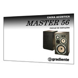 Manual Da Caixa Acústica Gradiente Master 56 (a Cores)