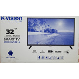 K-vision Smart Tv 32  (la Fabrica Sharp) Kvs3216 Android