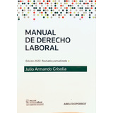 Manual De Derecho Laboral - Julio Armando Grisolia