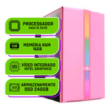 Computador Cpu Gamer Rosa Pink Feminino I5 3.6ghz Ram 16gb