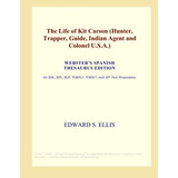 Libro: La Vida De Kit Carson (cazador, Guía, Agente Indio A)