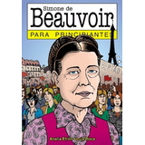 Simone De Beauvoir Para Principiantes 