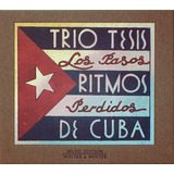Trio Tesis Los Pasos Perdidos/ritmo De Cuba Cd