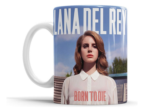 Taza Cerámica Lana Del Rey Born To Die
