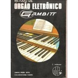 Livro Método De Orgão Eletrônico - 1 Samuel Freire Xist
