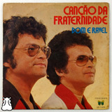 Ep Compacto Dom E Ravel Canção Da Fraternidade Disco Vinil