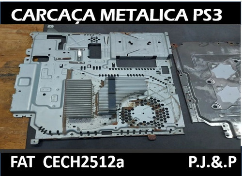 Carcaça Metalica E Dissipador Ps3 Fat Cech-2512a