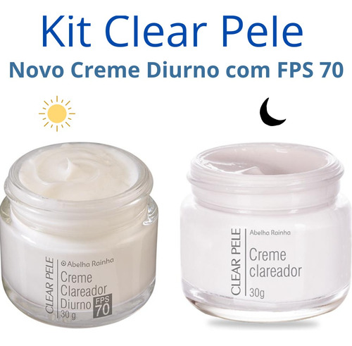 Kit Clareador Facial Clear Pele Creme Dia Fps 70+creme Noite