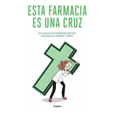 Esta Farmacia Es Una Cruz