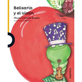 Belisario Y El Violin - Maria Cristina Ramos