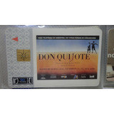 Tarjeta Telefonica  Decada 90 - Don Quijote 