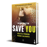 Save You Vol.2, De Mona Kasten. Editorial Planeta, Tapa Blanda En Español, 2022