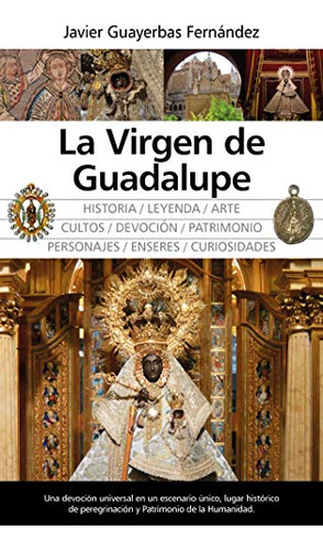 Libro Virgen De Guadalupe La De Guayerbas Fernández Javier A