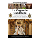 Libro Virgen De Guadalupe La De Guayerbas Fernández Javier A