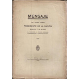 Mensaje Del Presidente Alvear 1926 Inicio Sesiones Congreso